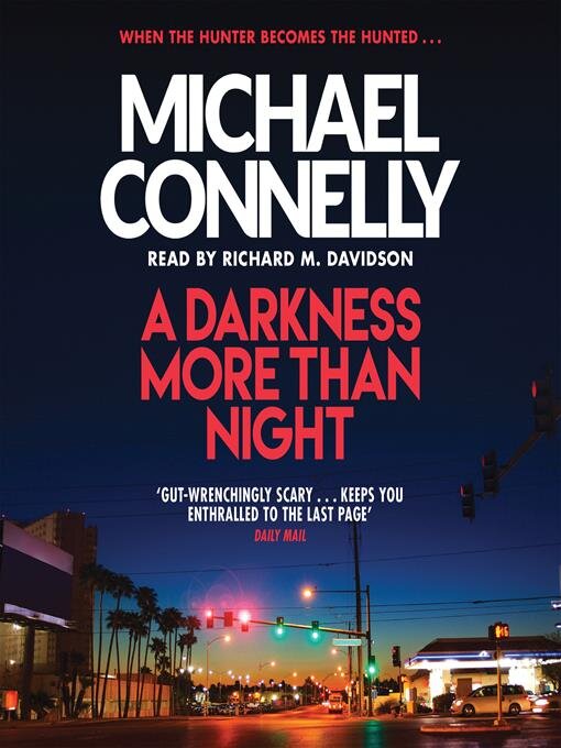 Title details for A Darkness More Than Night by Michael Connelly - Available